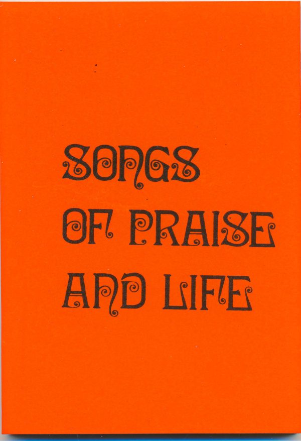 Songs of Praise and Life